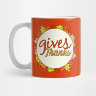 Gives Thanks Mug